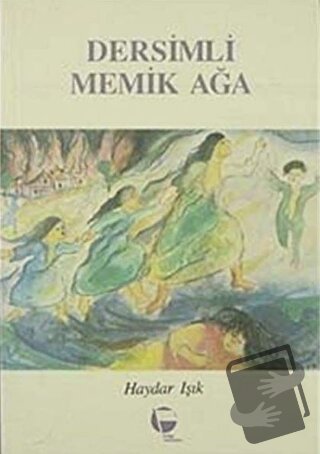 Dersimli Memik Ağa - Haydar Işık - Belge Yayınları - Fiyatı - Yorumlar