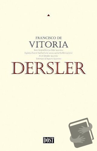 Dersler - Francisco de Vitoria - Dost Kitabevi Yayınları - Fiyatı - Yo