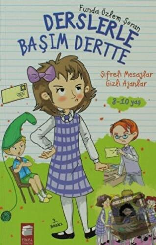 Derslerle Başım Derste: Şifreli Mesajlar Gizli Ajanlar - Funda Özlem Ş