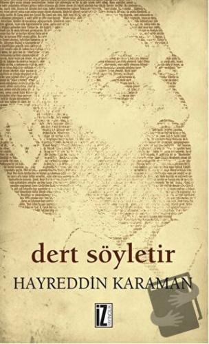 Dert Söyletir - Hayreddin Karaman - İz Yayıncılık - Fiyatı - Yorumları