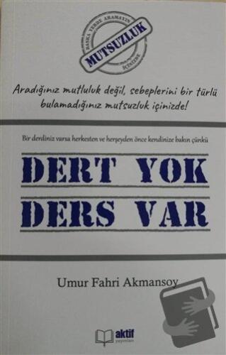 Dert yok Ders Var - Umur Fahri Akmansoy - Aktif Yayınları - Fiyatı - Y