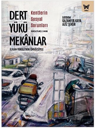 Dert Yükü Mekanlar - Kolektif - Nika Yayınevi - Fiyatı - Yorumları - S