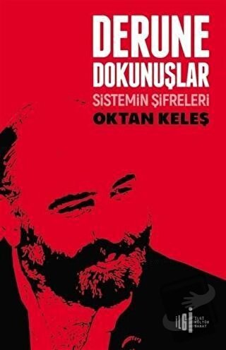 Derune Dokunuşlar - Oktan Keleş - İlgi Kültür Sanat Yayınları - Fiyatı