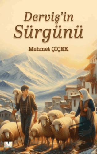 Derviş’in Sürgünü - Mehmet Çiçek - Sidar Yayınları - Fiyatı - Yorumlar