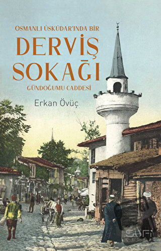 Derviş Sokağı - Erkan Övüç - Sufi Kitap - Fiyatı - Yorumları - Satın A