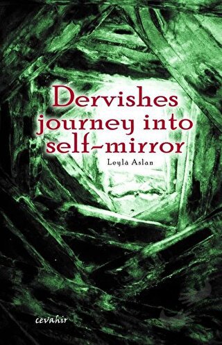 Dervishes Journey İnto Self-Mirror - Leyla Aslan - Cevahir Yayınları -