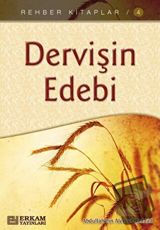 Dervişin Edebi - Abdullah bin Alevi el-Haddad - Erkam Yayınları - Fiya