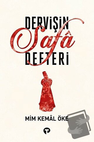 Dervişin Safa Defteri - Mim Kemal Öke - Turkuvaz Kitap - Fiyatı - Yoru