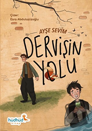 Dervişin Yolu - Ayşe Sevim - Hüdhüd Kitap - Fiyatı - Yorumları - Satın