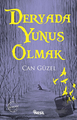 Deryada Yunus Olmak - Can Güzel - Nesil Yayınları - Fiyatı - Yorumları