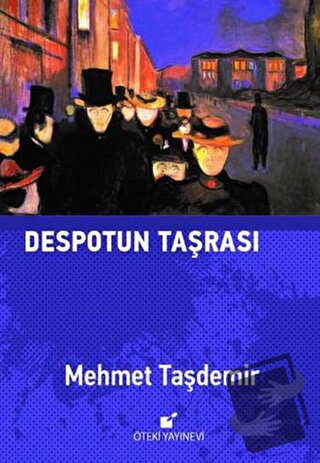 Despotun Taşrası (Ciltli) - Mehmet Taşdemir - Öteki Yayınevi - Fiyatı 