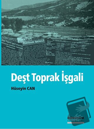 Deşt Toprak İşgali - Hüseyin Can - Dönüşüm Yayınları - Fiyatı - Yoruml