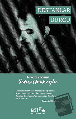 Destanlar Burcu - Niyazi Yıldırım Gençosmanoğlu - Bilge Kültür Sanat -