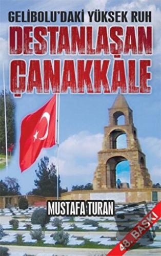 Destanlaşan Çanakkale - Mustafa Turan - Kutup Yıldızı Yayınları - Fiya