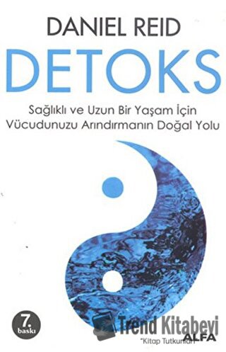 Detoks - Daniel Reid - Alfa Yayınları - Fiyatı - Yorumları - Satın Al