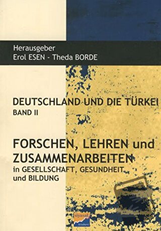 Deutschland und Die Türkei Band 2 Forschen Lehren und Zusammenarbeiten