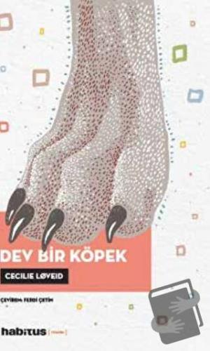 Dev Bir Köpek - Cecilie Loveid - Habitus Kitap - Fiyatı - Yorumları - 