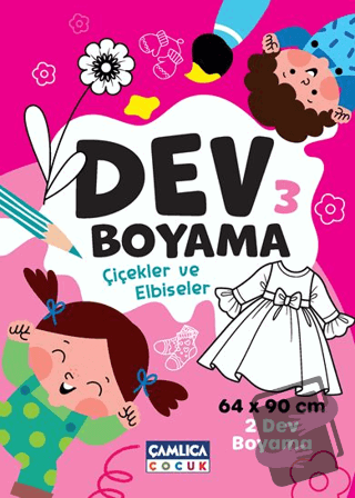 Dev Boyama-3 (Çiçekler ve Elbiseler) - Kollektif - Çamlıca Çocuk Yayın