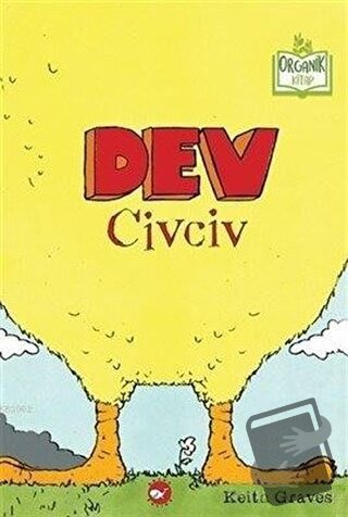 Dev Civciv (Ciltli) - Keith Graves - Beyaz Balina Yayınları - Fiyatı -