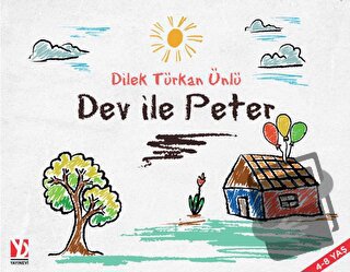 Dev İle Peter - Dilek Türkan Ünlü - Yazardan Direkt Yayınevi - Fiyatı 