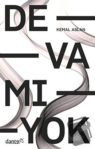 Devamı Yok - M. Kemal Aslan - Dante Kitap - Fiyatı - Yorumları - Satın