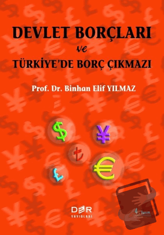 Devlet Borçları ve Türkiye’de Borç Çıkmazı - Binhan Elif Yılmaz - Der 