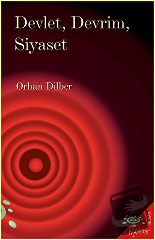 Devlet, Devrim, Siyaset - Orhan Dilber - h2o Kitap - Fiyatı - Yorumlar