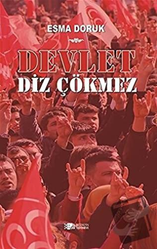 Devlet Diz Çökmez - Esma Doruk - Berikan Yayınevi - Fiyatı - Yorumları