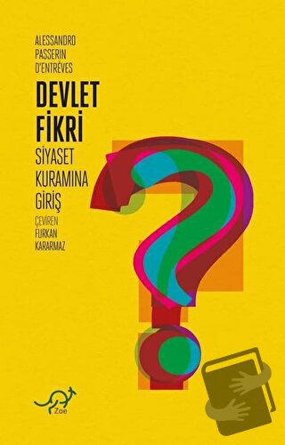 Devlet Fikri - Siyaset Kuramına Giriş - Alessandro Passerin d'Entrèves