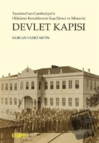 Devlet Kapısı - Nurcan Yazıcı Metin - Kitabevi Yayınları - Fiyatı - Yo