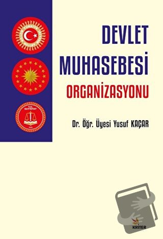 Devlet Muhasebesi Organizasyonu - Yusuf Kaçar - Kriter Yayınları - Fiy