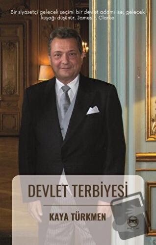 Devlet Terbiyesi - Kaya Türkmen - Siyah Beyaz Yayınları - Fiyatı - Yor