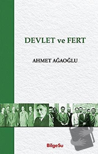 Devlet ve Fert - Ahmet Ağaoğlu - BilgeSu Yayıncılık - Fiyatı - Yorumla