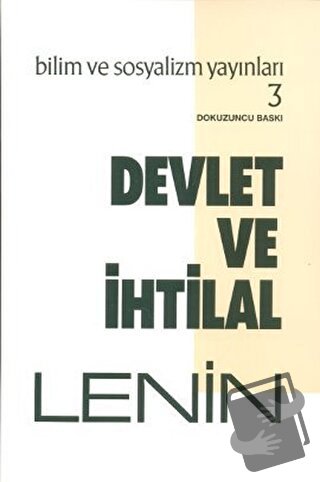 Devlet ve İhtilal - Vladimir İlyiç Lenin - Bilim ve Sosyalizm Yayınlar