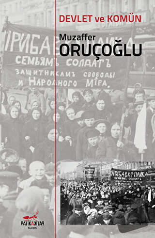 Devlet ve Komün - Muzaffer Oruçoğlu - Patika Kitap - Fiyatı - Yorumlar