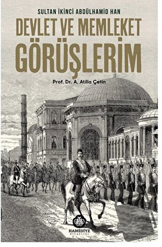 Devlet ve Memleket Görüşlerim - Atilla Çetin - Hamidiye Kitaplığı - Fi