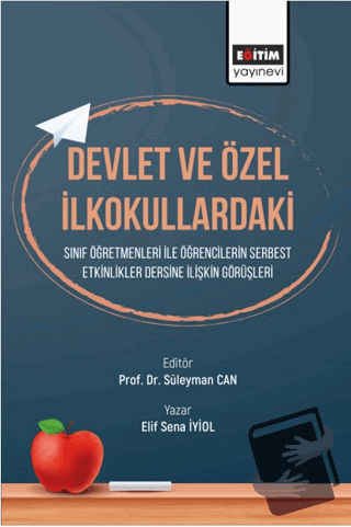 Devlet ve Özel İlkokullardaki Sınıf Öğretmenleri ile Etkinlikler Dersi