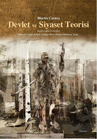 Devlet ve Siyaset Teorisi - Martin Carnoy - Dipnot Yayınları - Fiyatı 