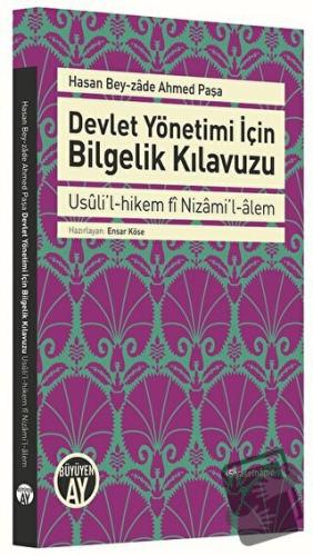 Devlet Yönetimi için Bilgelik Kılavuzu - Hasan Beyzade - Büyüyen Ay Ya