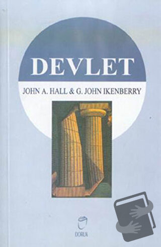 Devlet - John A. Hall - Doruk Yayınları - Fiyatı - Yorumları - Satın A