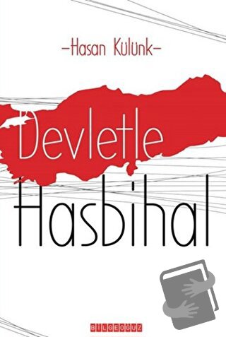 Devletle Hasbihal - Hasan Külünk - Bilgeoğuz Yayınları - Fiyatı - Yoru