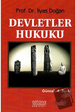 Devletler Hukuku - İlyas Doğan - Astana Yayınları - Fiyatı - Yorumları