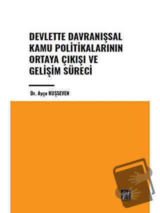 Devlette Davranışsal Kamu Politikalarının Ortaya Çıkışı ve Gelişim Sür