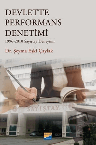 Devlette Performans Denetimi - 1996 - 2010 Sayıştay Deneyimi - Şeyma E