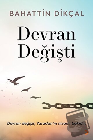 Devran Değişti - Bahattin Dikçal - Cinius Yayınları - Fiyatı - Yorumla