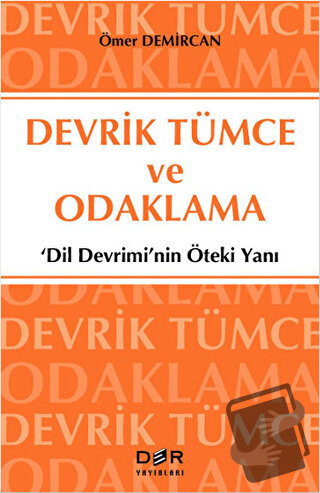 Devrik Tümce ve Odaklama - Ömer Demircan - Der Yayınları - Fiyatı - Yo