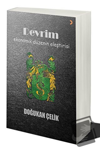 Devrim: Ekonomik Düzenin Eleştirisi - Doğukan Çelik - Cinius Yayınları