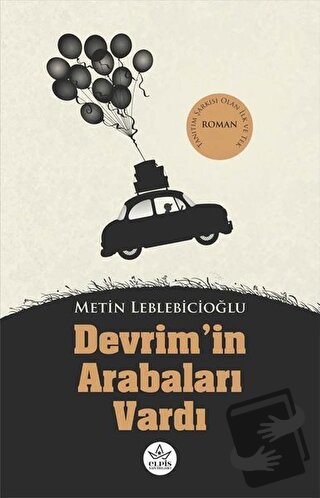 Devrim’in Arabaları Vardı - Metin Leblebicioğlu - Elpis Yayınları - Fi