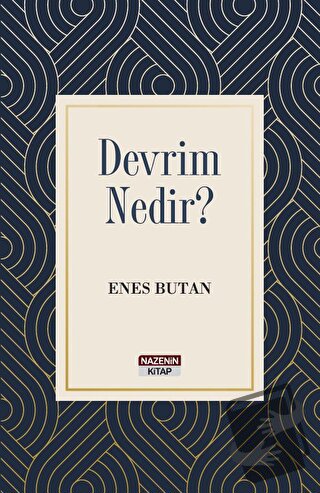 Devrim Nedir? - Enes Butan - Nazenin Kitap - Fiyatı - Yorumları - Satı