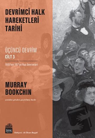 Devrimci Halk Hareketleri Tarihi: Üçüncü Devrim Cilt 3 - Murray Bookch